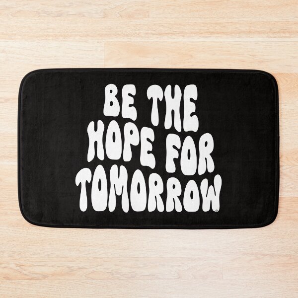 Item preview, Be The Hope For Tomorrow,  © DAM Creative, designed and sold by DAM Creative ⭐⭐⭐⭐⭐.