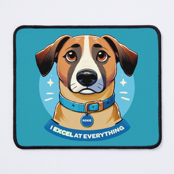 Item preview, Excel at everything you do - Roxie designed and sold by BarkandStick.