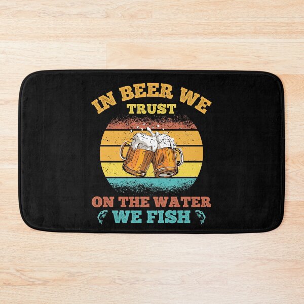 Item preview, In Beer We Trust On The Water We Fish designed and sold by Echo Dusk.