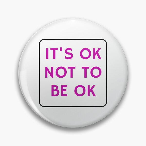 Item preview, OK not to be OK  designed and sold by Inspirationmotivation.