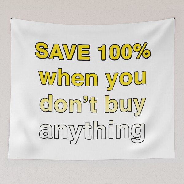 Item preview, SAVE 100% when you don't buy anything no frills no name spoof designed and sold by Signs for Dark Times.
