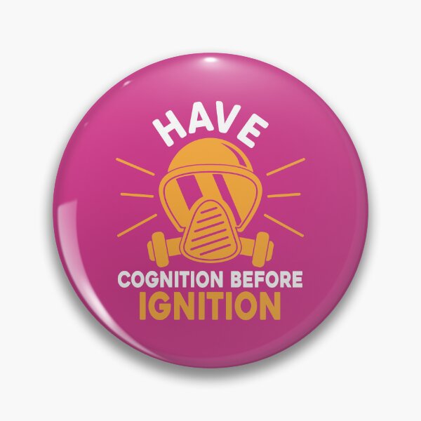 Item preview, Have Cognition Before Ignition T-Shirt Design designed and sold by P2Genies.