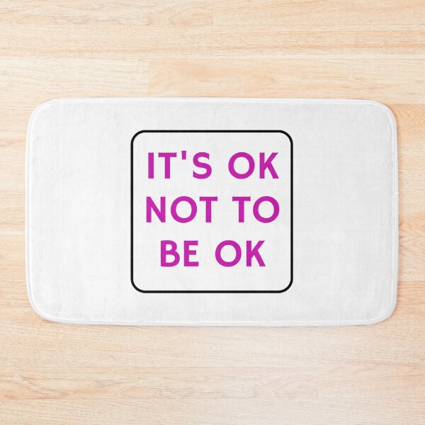 Item preview, OK not to be OK  designed and sold by Inspirationmotivation.
