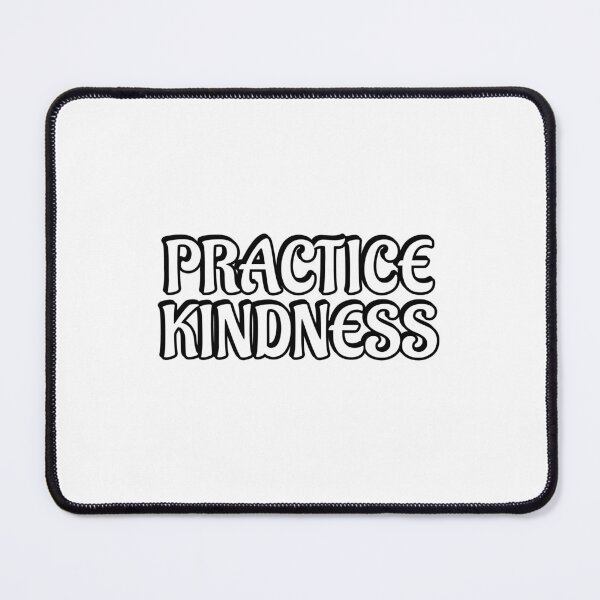 Item preview, Practice Kindness designed and sold by Inspirationmotivation.