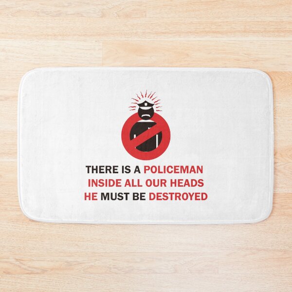 Item preview, There is a policeman inside all our heads. He must be destroyed designed and sold by remerasnerdas.