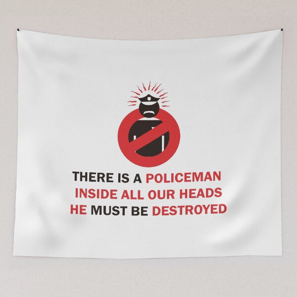 Item preview, There is a policeman inside all our heads. He must be destroyed designed and sold by remerasnerdas.