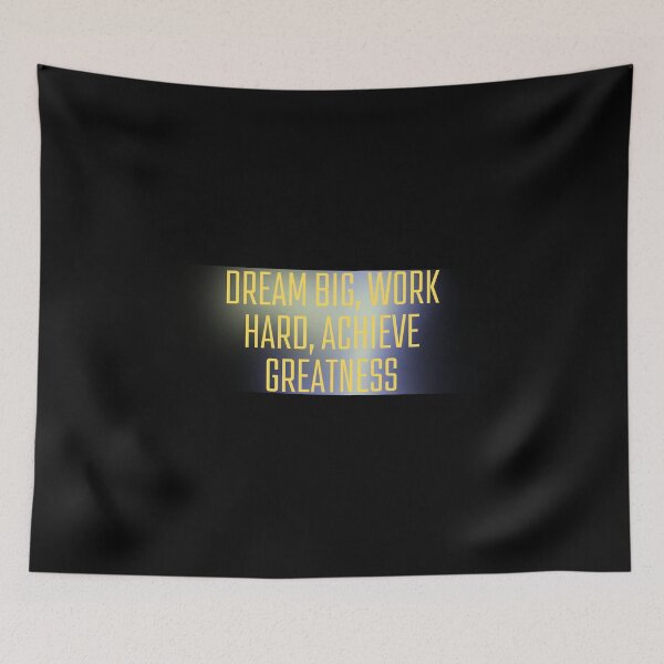 Item preview, Dream big, work hard, achieve greatness.	 designed and sold by aboythmpstko.