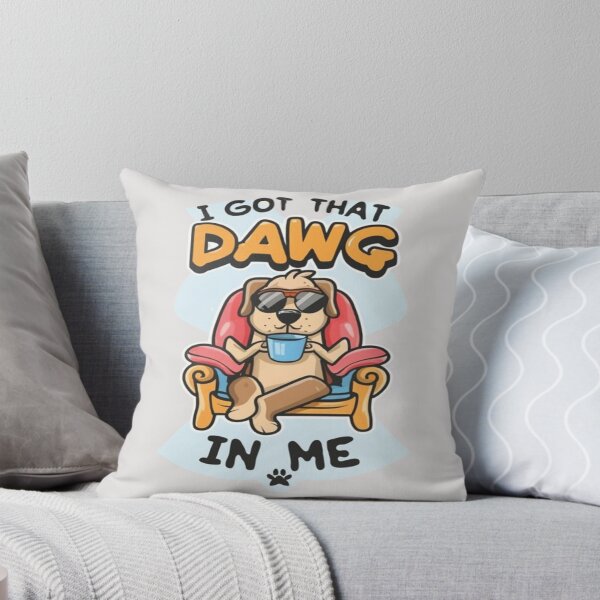 Item preview, I Got That Dog In Me designed and sold by UrbanGraphixs.