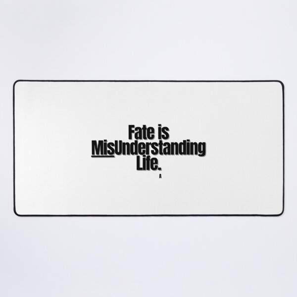 Item preview, Fate is misunderstanding life. designed and sold by Finds.