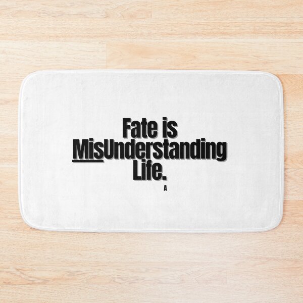 Item preview, Fate is misunderstanding life. designed and sold by Finds.