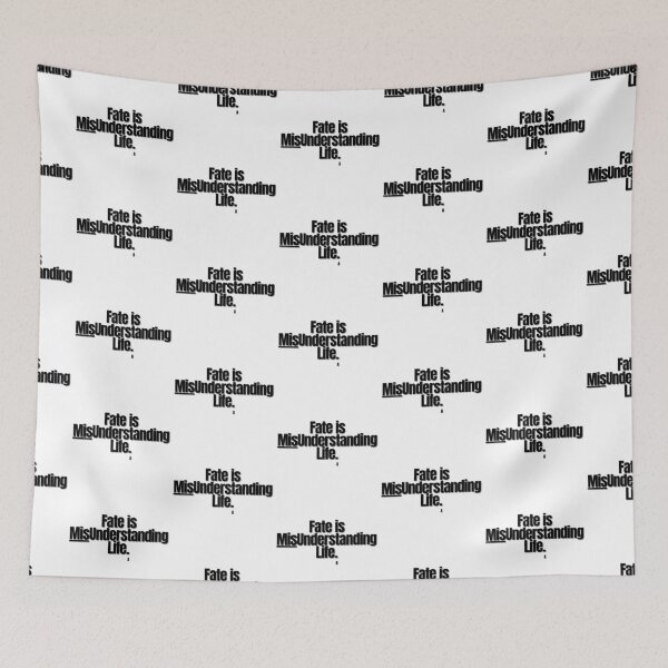 Item preview, Fate is misunderstanding life. designed and sold by Finds.