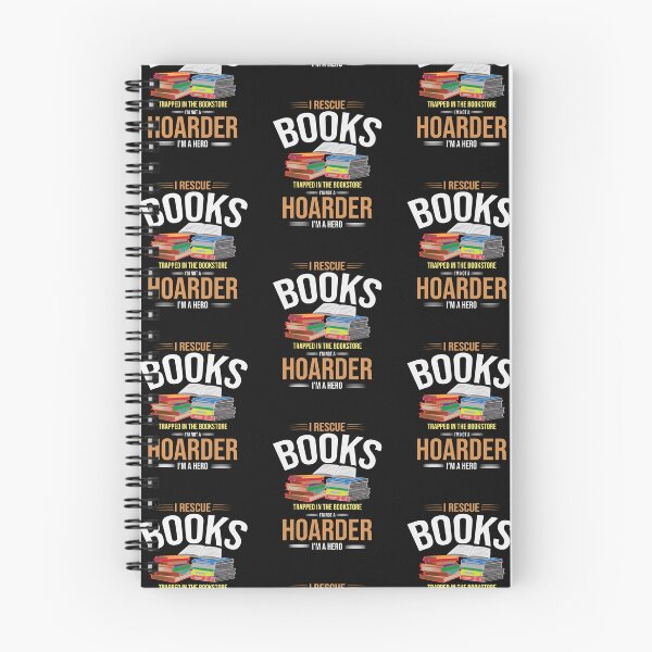 Item preview, I RESCUE BOOKS TRAPPED IN THE BOOKSTORE I AM NOT A HOARDER I AM A HERO designed and sold by marfanna.