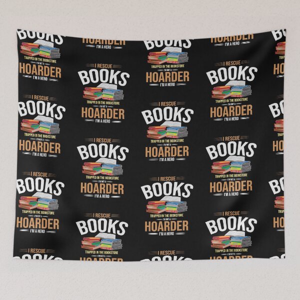 Item preview, I RESCUE BOOKS TRAPPED IN THE BOOKSTORE I AM NOT A HOARDER I AM A HERO designed and sold by marfanna.