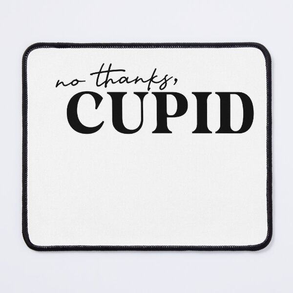 Item preview, No Thanks Cupid, Anti Valentine's Day designed and sold by EsteticaVerus.