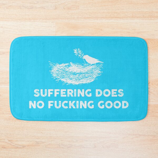 Item preview, Suffering does no fucking good designed and sold by remerasnerdas.