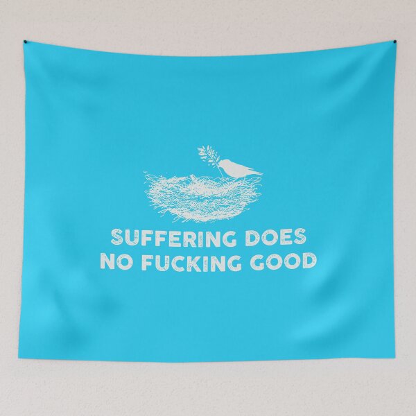 Item preview, Suffering does no fucking good designed and sold by remerasnerdas.
