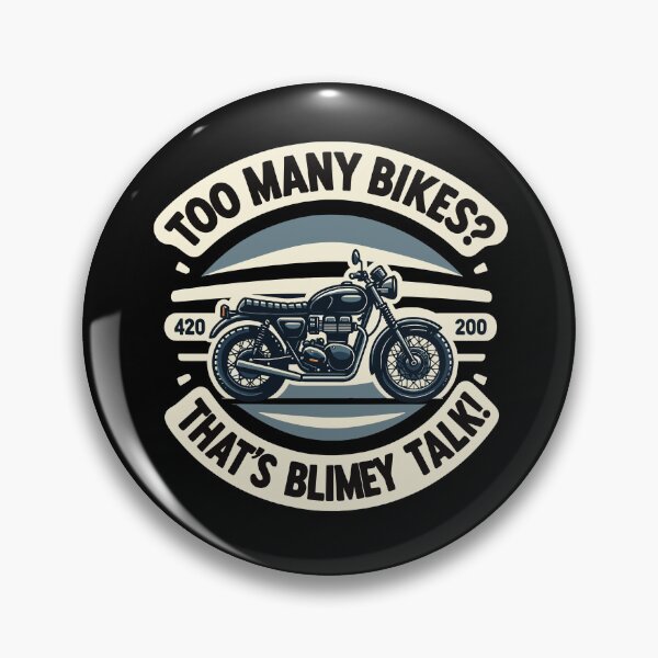 Item preview, Too Many Bikes? That's Blimey Talk! Bike Lovers  designed and sold by CG Studio.