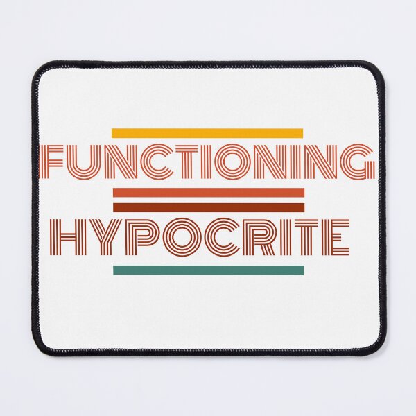 Item preview, Functioning Hypocrite designed and sold by bronto12.