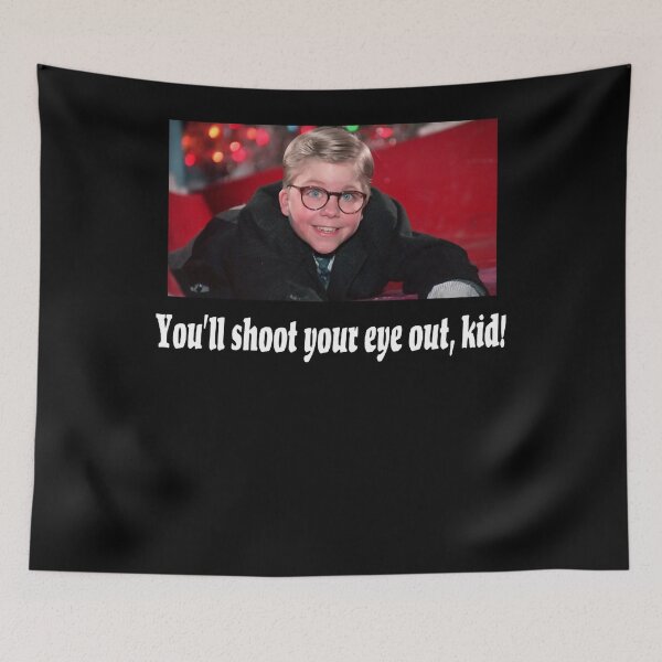 Item preview, You'll shoot your eye out kid - A Christmas Story Design designed and sold by spychergale.