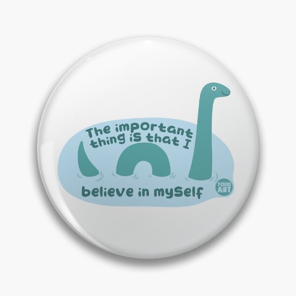 Item preview, BELIEVE YOURSELF LOCHNESS designed and sold by TODD GOLDMAN.