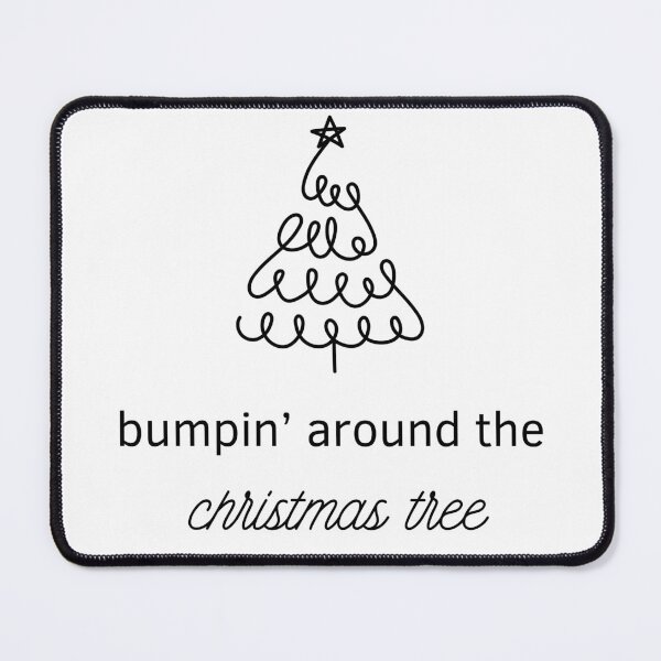 Item preview, Bumpin' Around The Christmas Tree designed and sold by GbzDigital.