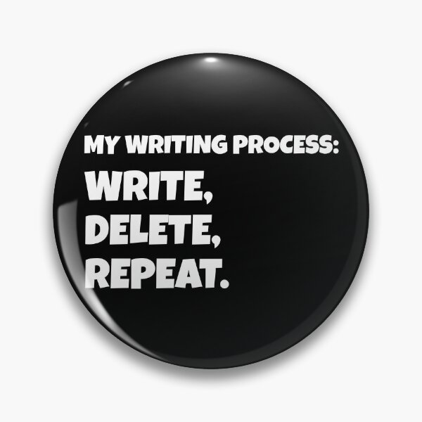 Item preview, My Writing Process: Write, Delete, Repeat designed and sold by shmodev.