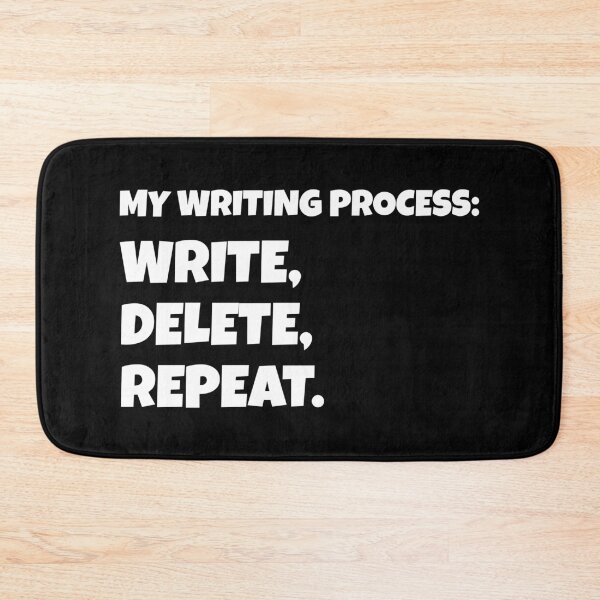 Item preview, My Writing Process: Write, Delete, Repeat designed and sold by shmodev.