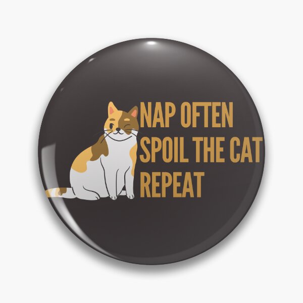 Item preview, Nap Often Spoli the Cat Repeat designed and sold by effateON.