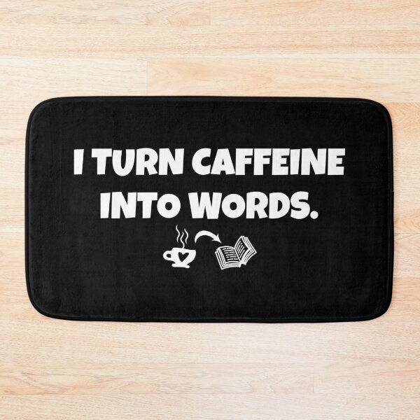 Item preview, Funny writer I turn caffeine into words  designed and sold by shmodev.