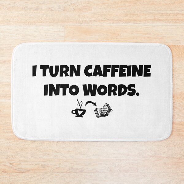 Item preview, Funny writer I turn caffeine into words  designed and sold by shmodev.