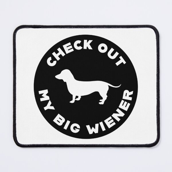 Item preview, Check Out My Big Wiener designed and sold by beavisbob.