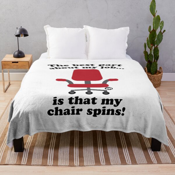 Item preview, BEST PART JOB MY CHAIR SPINS designed and sold by TODD GOLDMAN.