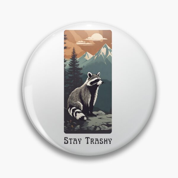 Item preview, Stay Trashy Raccoon | Trash Panda designed and sold by Alexis Holfeltz.