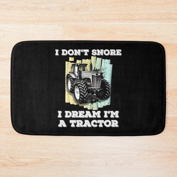 Item preview, I Don't Snore I Dream I'm A Tractor - Funny Country Tractor designed and sold by elvisg03.