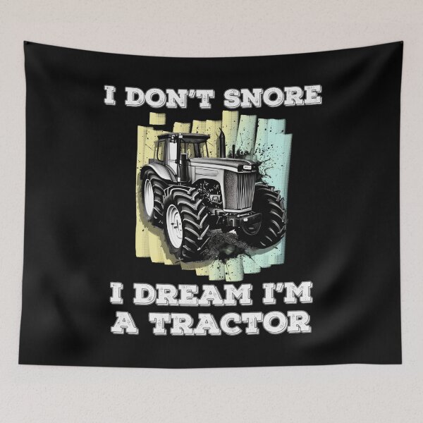 Item preview, I Don't Snore I Dream I'm A Tractor - Funny Country Tractor designed and sold by elvisg03.