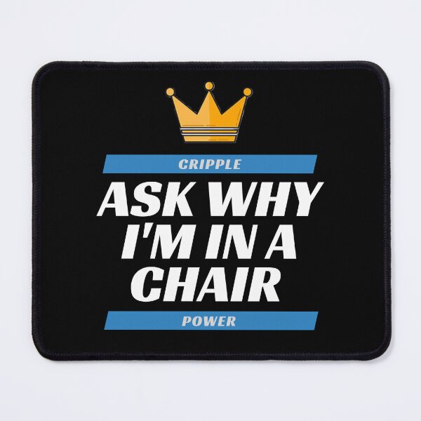 Item preview, Ask Why designed and sold by CripCircuit.