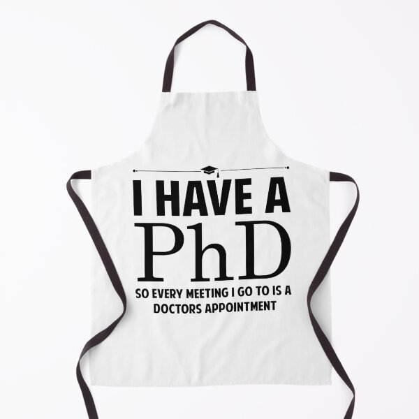 Item preview, I Have A PhD designed and sold by McGeorgeApparel.