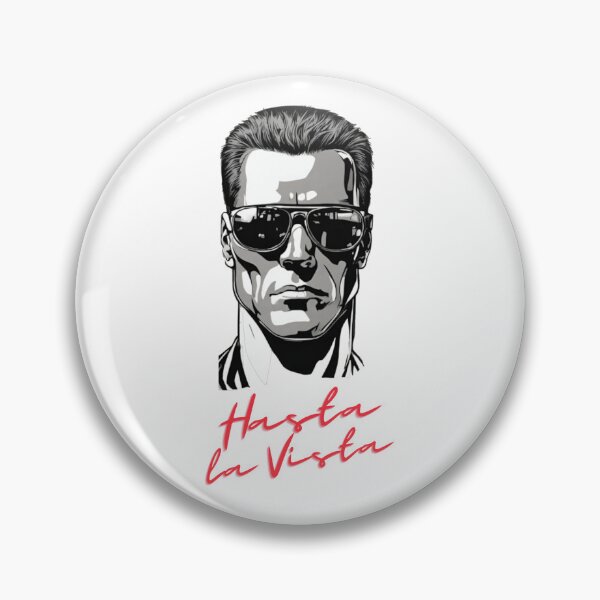 Item preview, Arnold Schwarzenegger Hasta la Vista, Terminator designed and sold by Alexis Holfeltz.