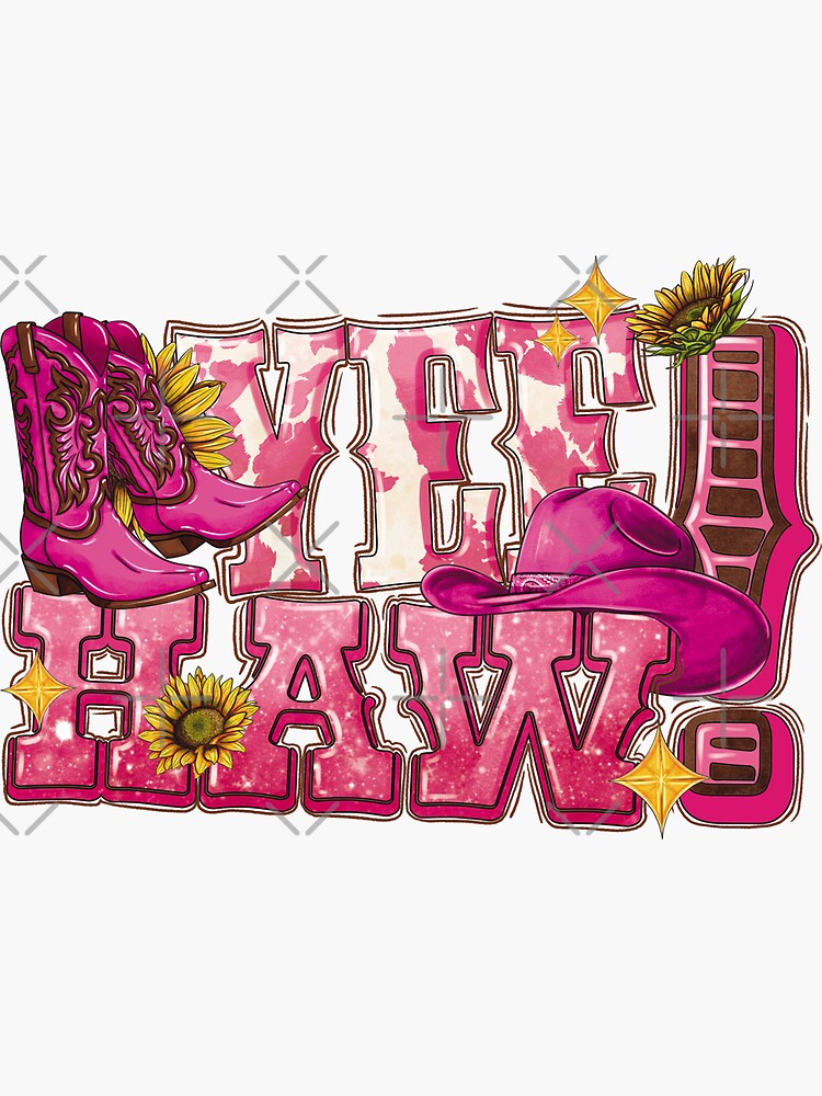 "Yee Haw With Pink Cowboy Boots And Cowboy Hat, Cowboy, Cowgirl, Western, Cowhide, Cowboy Hat ...