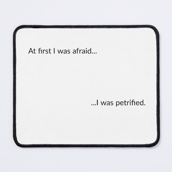 Item preview, At first I was afraid... designed and sold by ClanRaeDesign.