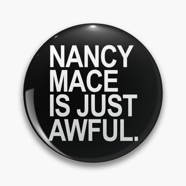 Item preview, Nancy Mace is just Awful designed and sold by Thelittlelord.