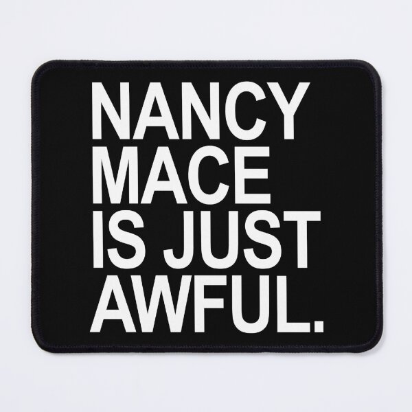 Item preview, Nancy Mace is just Awful designed and sold by Thelittlelord.