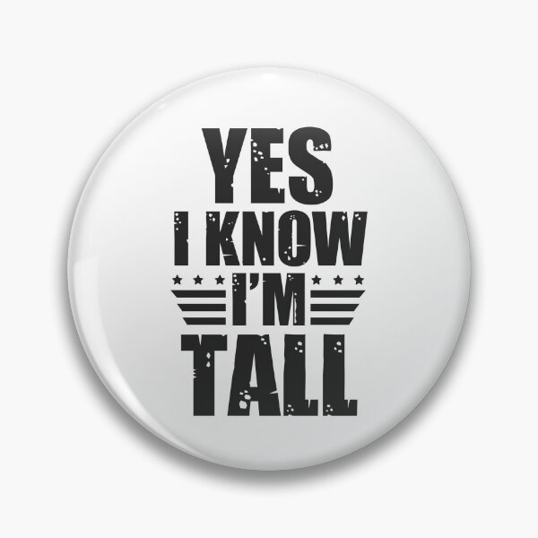 Item preview, tall men's quotes: Funny tall men humor designed and sold by The  Knick Knack Nook.