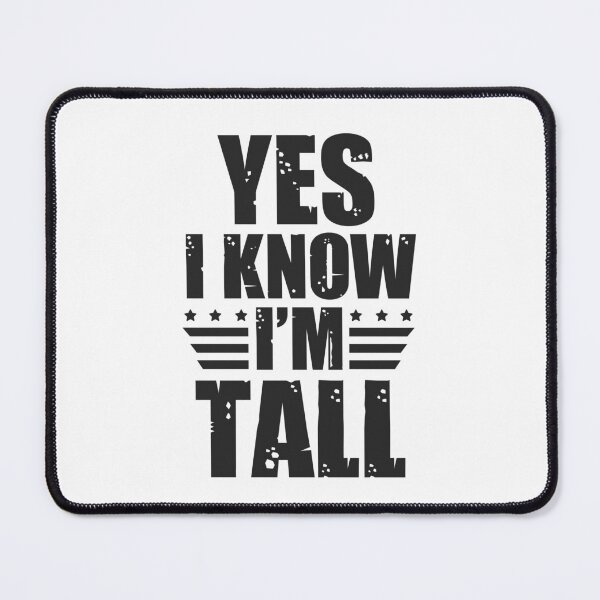 Item preview, tall men's quotes: Funny tall men humor designed and sold by The Knick Knack Nook.