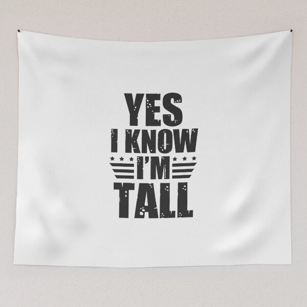 Item preview, tall men's quotes: Funny tall men humor designed and sold by The  Knick Knack Nook.