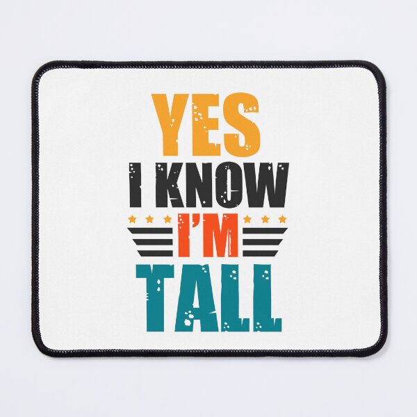 Item preview, Funny men's quotes: For tall men designed and sold by The  Knick Knack Nook.
