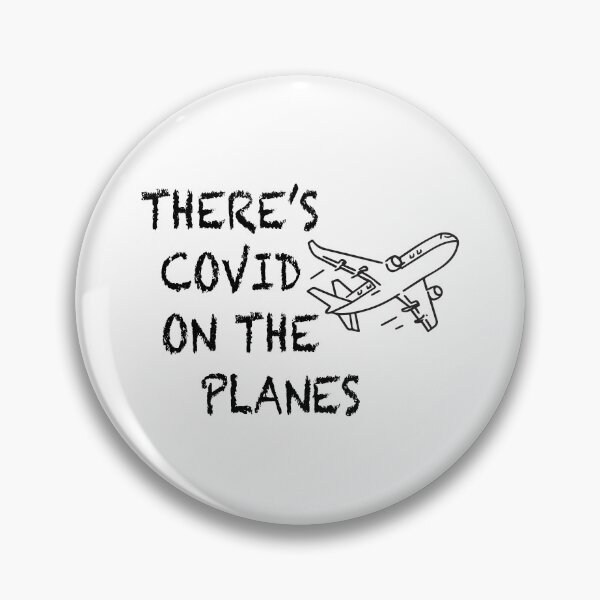 Item preview, There's COVID on the planes designed and sold by brian7708.