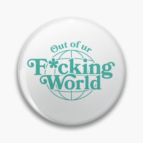 Item preview, Out of ur F * ckin' World - Blue designed and sold by itsrozk.
