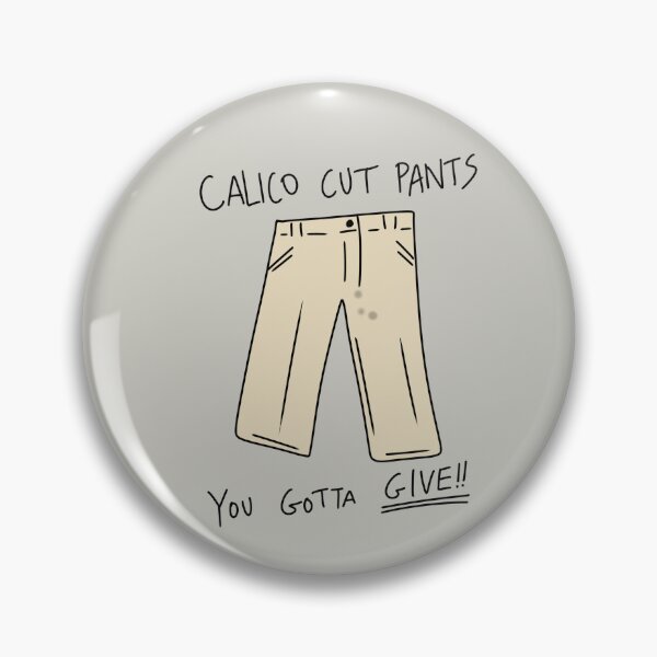 Item preview, Calico Cut Pants designed and sold by thebcarts.