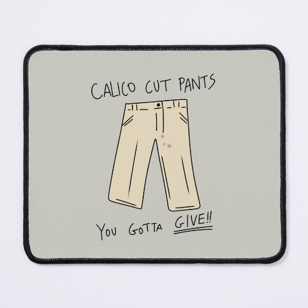 Item preview, Calico Cut Pants designed and sold by thebcarts.